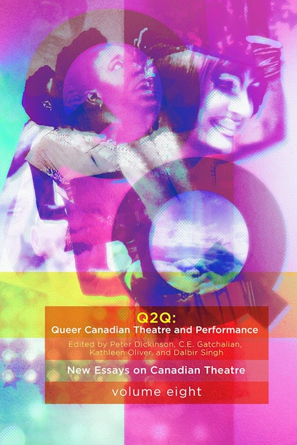 Book cover image for Queer Canadian Theatre and Performance ISBN: 9781770919136